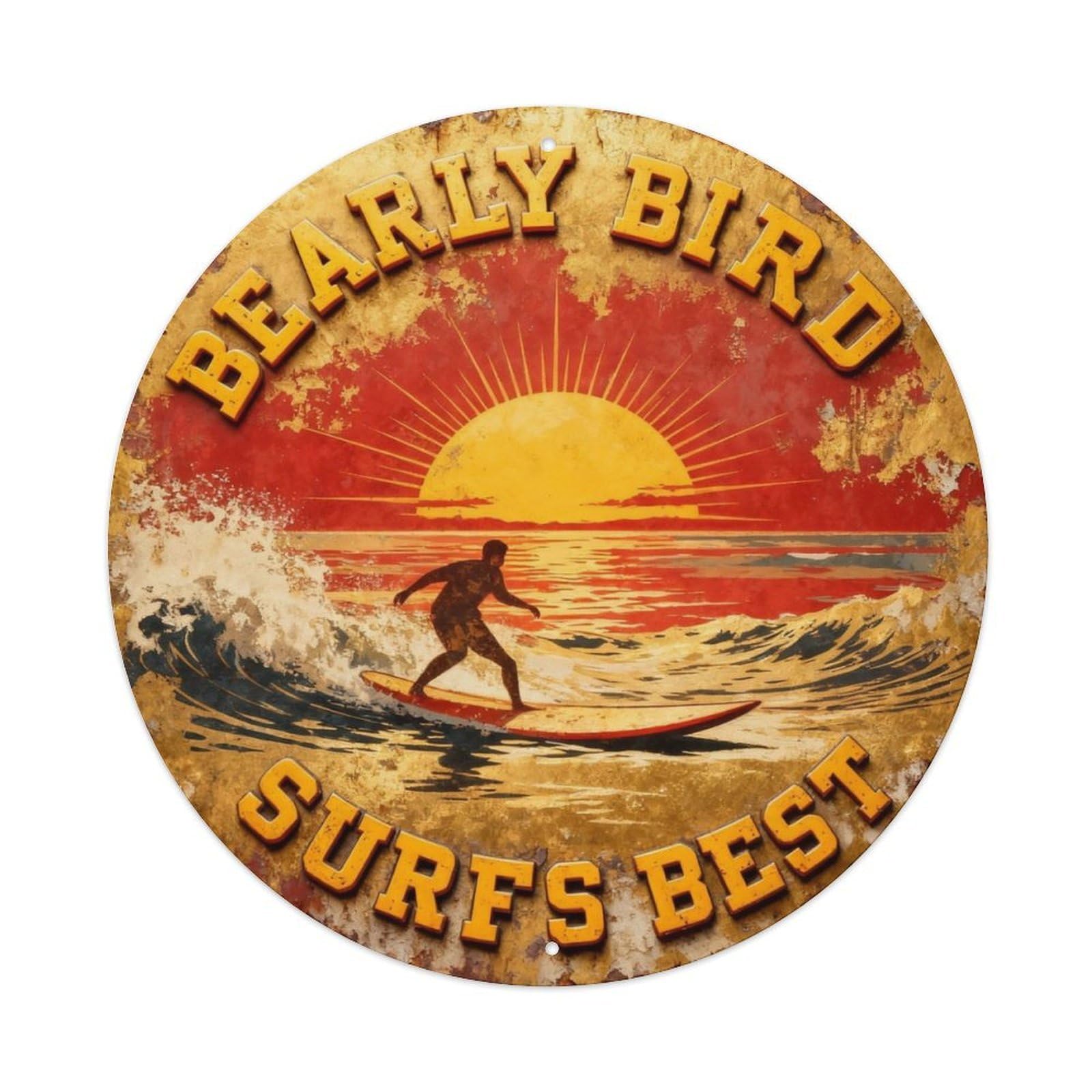 Early Bird Surfs Best Metal Tin Sign Plaque