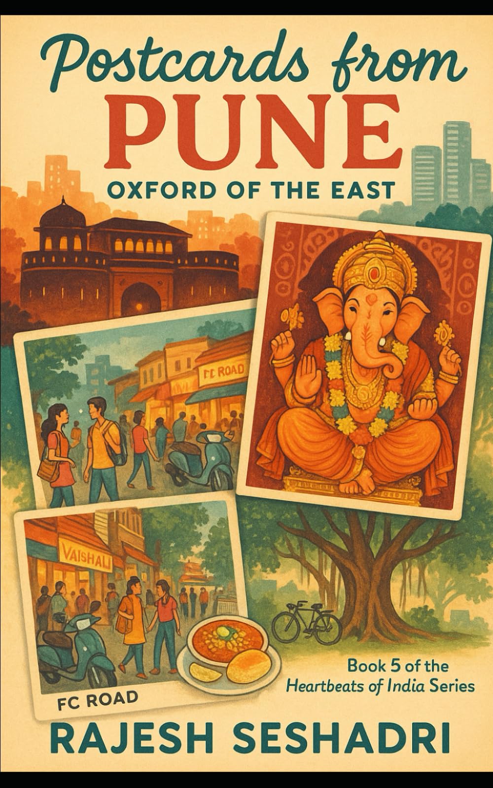 Postcards from Pune: Oxford of the East: Book 5 of the Heartbeats of India Series