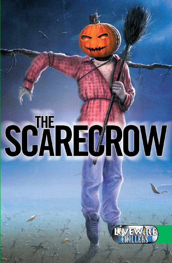 The Scarecrow (Livewire Chillers) Brandon Robshaw 9780340848470