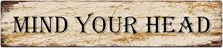 KILSPU Mind Your Head Sign Vintage Metal Sign Retro Metal Plaque Bar Pub Poster Wall Art Decor Tin Sign 4x16 in / 10x40 cm