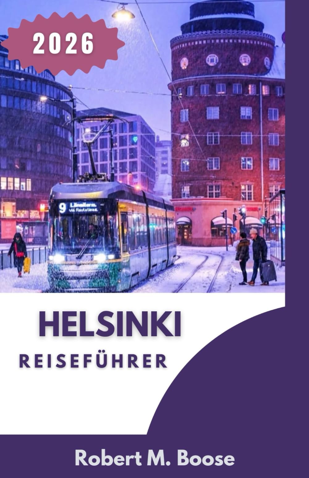 HELSINKI REISEFÜHRER 2026: Eine nördliche Hauptstadt verstehen: Struktur, Ruhe und saisonale Veränderungen