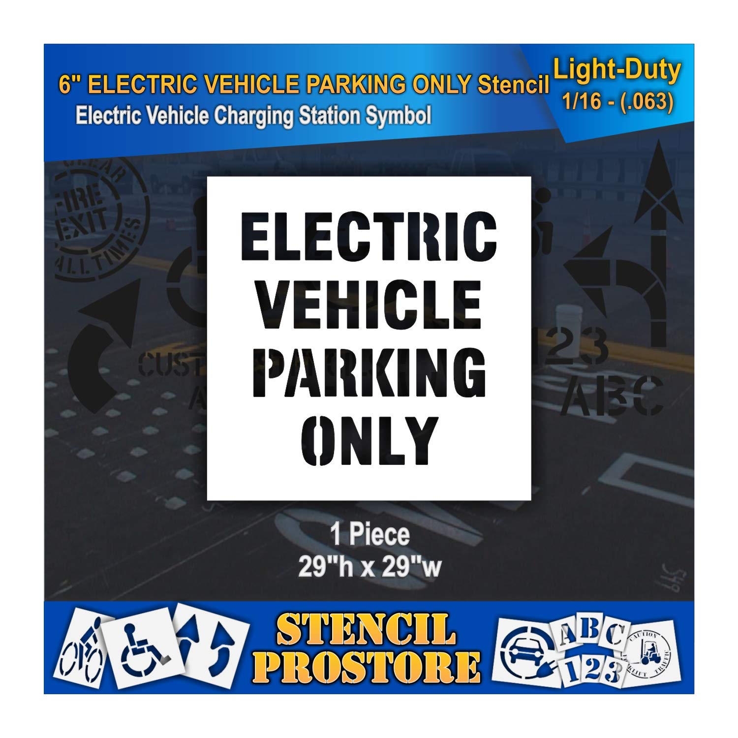 Pavement Stencils - 6 in - Electric Vehicle Parking ONLY Stencil - 29'' x 29'' x 1/8" (128 mil) - Pro-Grade