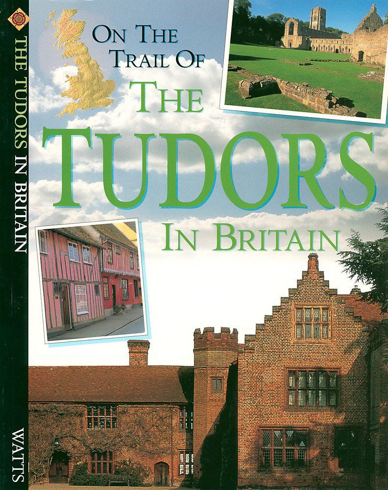 Tudors (On The Trail Of)