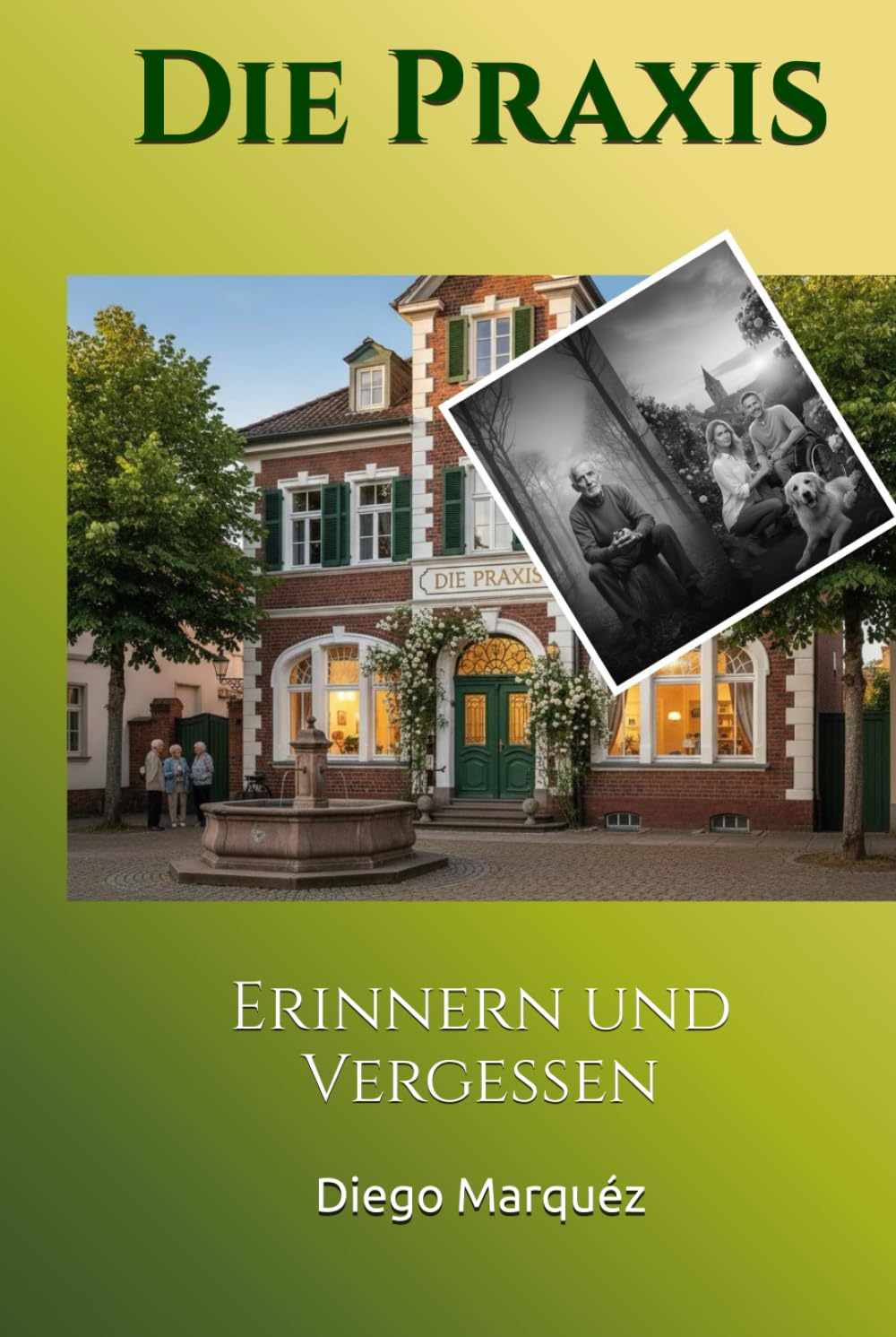 Die Praxis: Erinnern und Vergessen