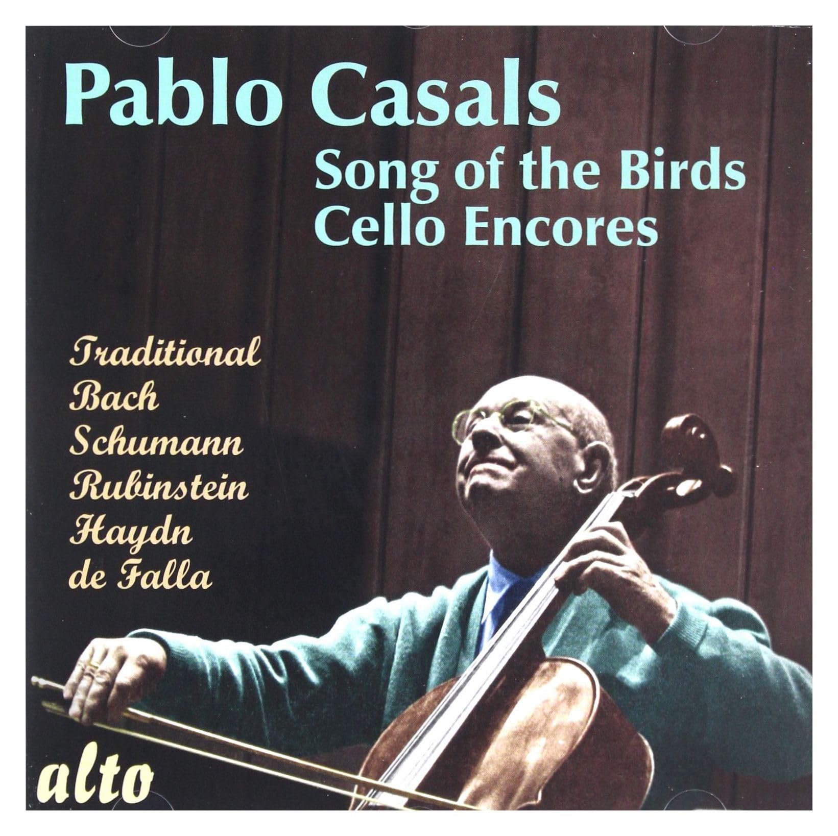 Pablo Casals: Song Of The Birds/More Cello Encores