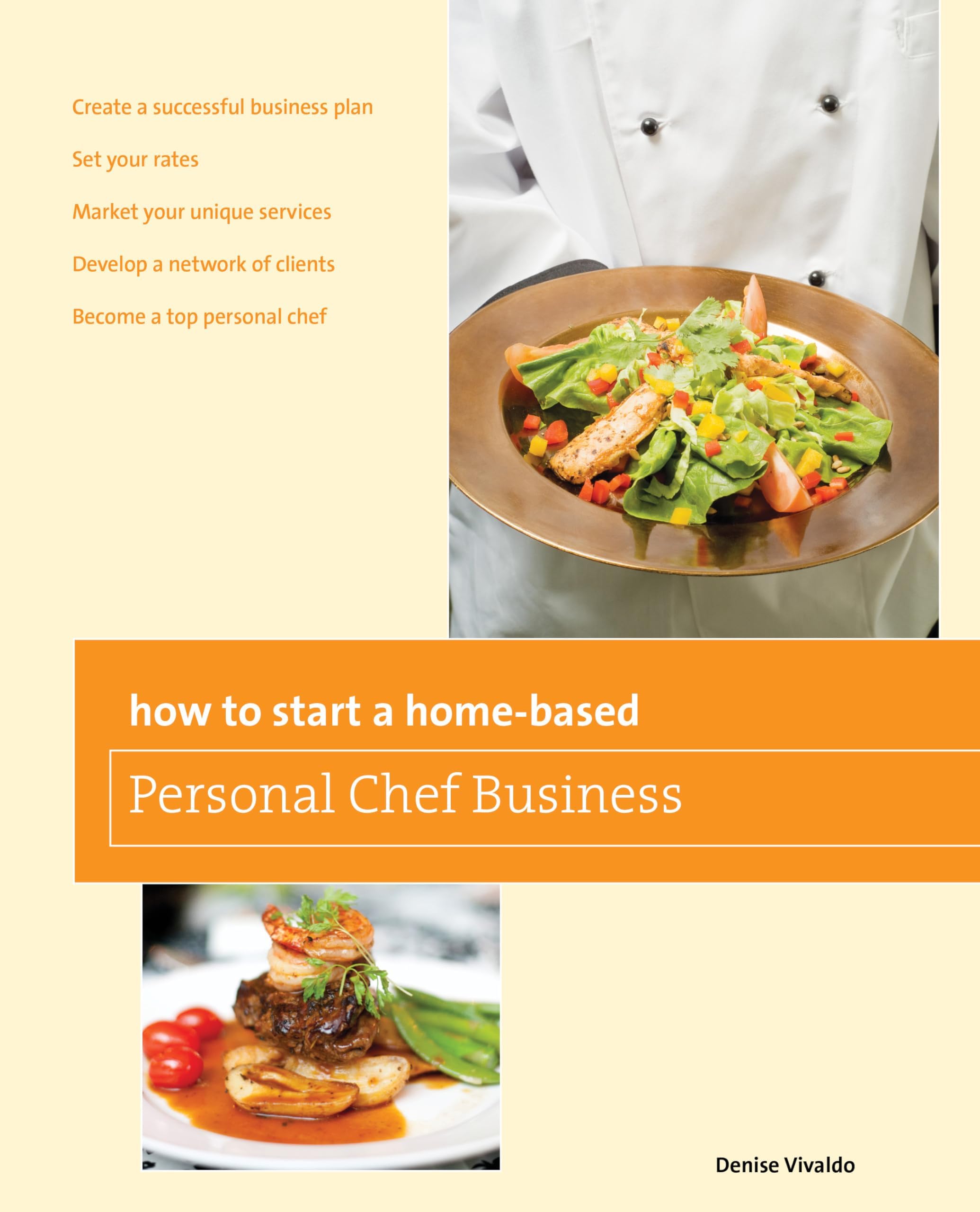 How to Start a Home-based Personal Chef Business (Home-Based Business Series) Paperback – April 1, 2011