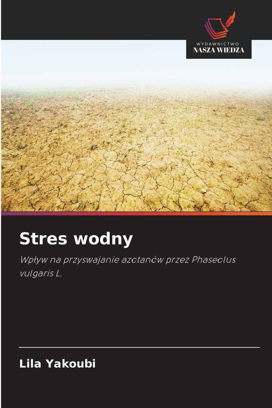 Stres wodny: Wp¿yw na przyswajanie azotanów przez Phaseolus vulgaris L.