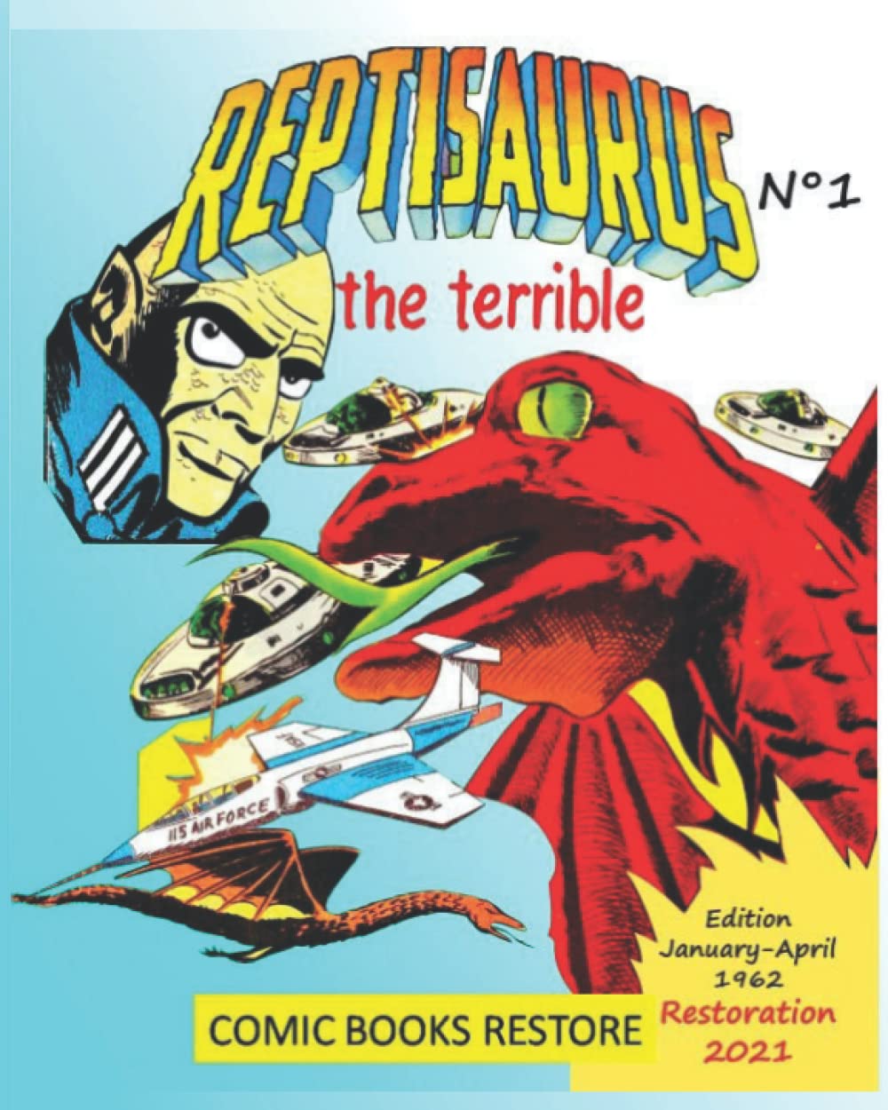 Reptisaurus, the terrible n° 1: Two adventures from january and april 1962