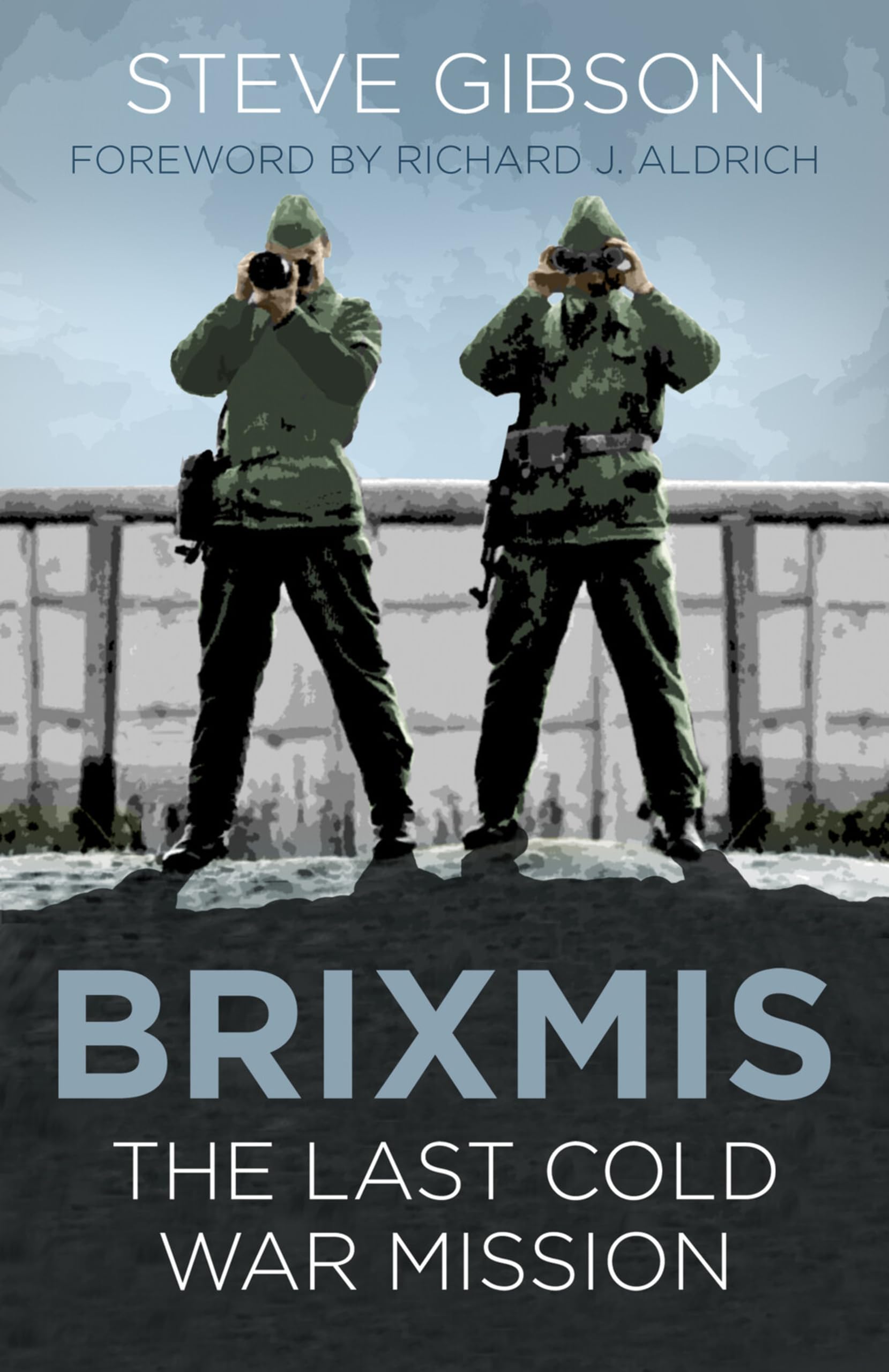 BRIXMIS: The Last Cold War Mission (Espionage)