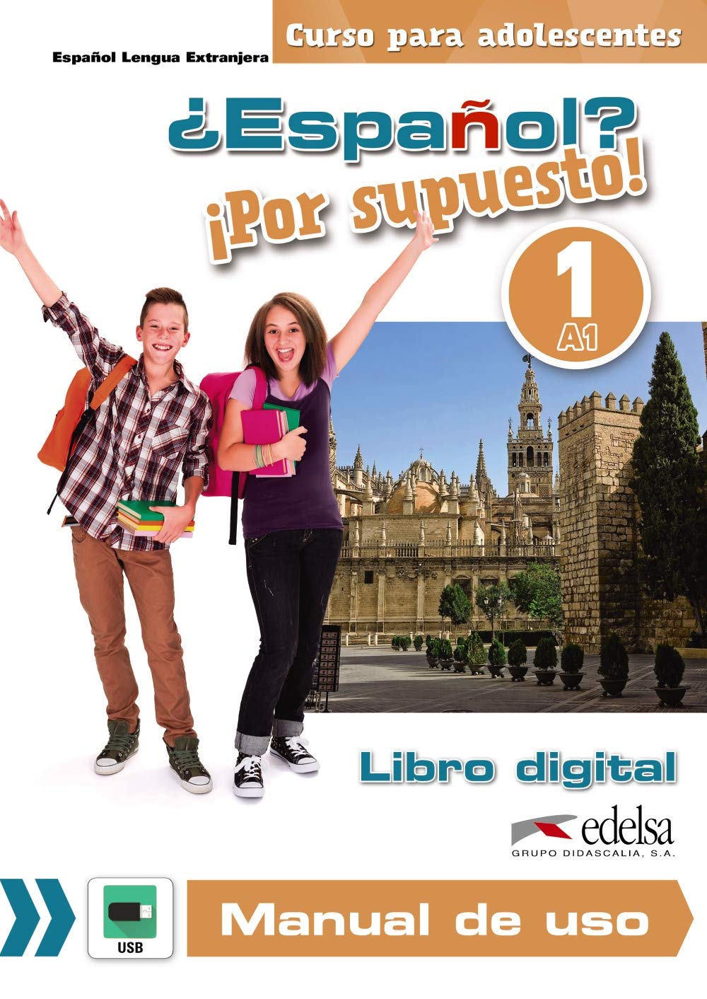 Espanol? Por supuesto! 1 (A1) - Libro Digital + manual uso: Libro digital y manual de uso (USB stick) 1 (A1)