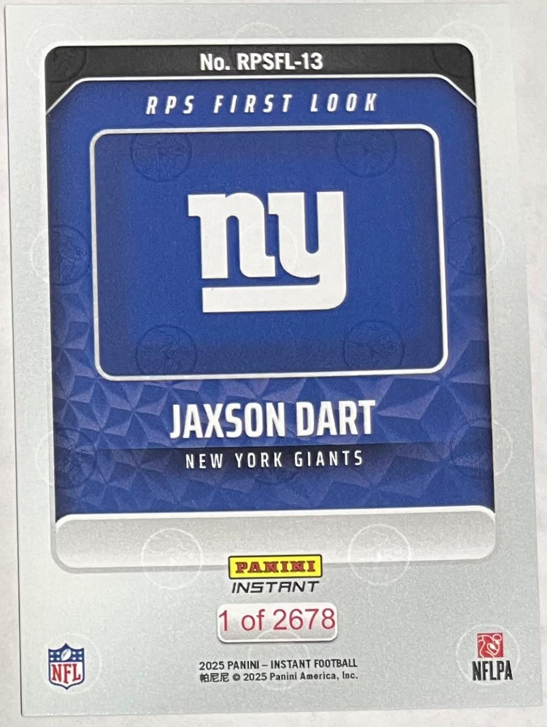 2025 Panini Instant Jaxson Dart RC #RPSFL-13 - First Look -Giants Rookie Football Trading Card- New York - Each Card Stamped 1 of 2678 on back. Shipped in Protective Screwdown Holder!