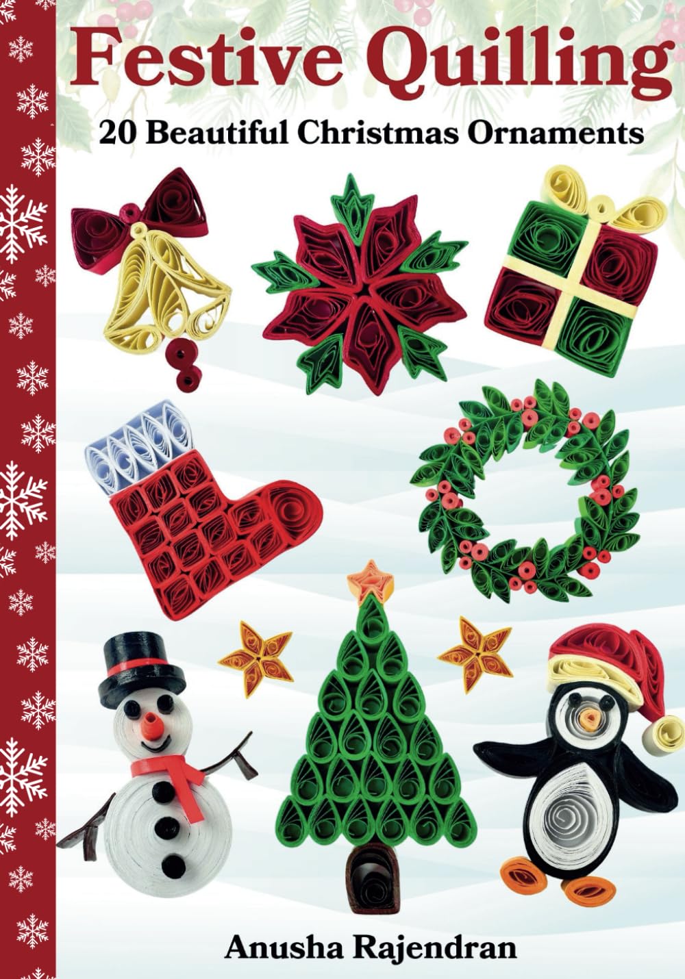 Festive Quilling: 20 Beautiful Christmas Ornaments