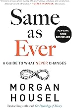 Same as Ever: A Guide to What Never Changes