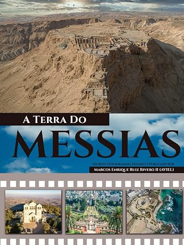 A Terra Do Messias: Uma Terra Que Mana Leite e Mel: 1