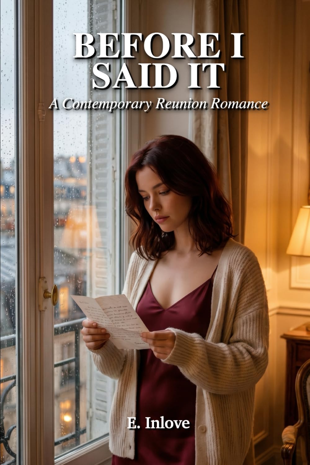 Before I Said It: A Contemporary Reunion Romance
