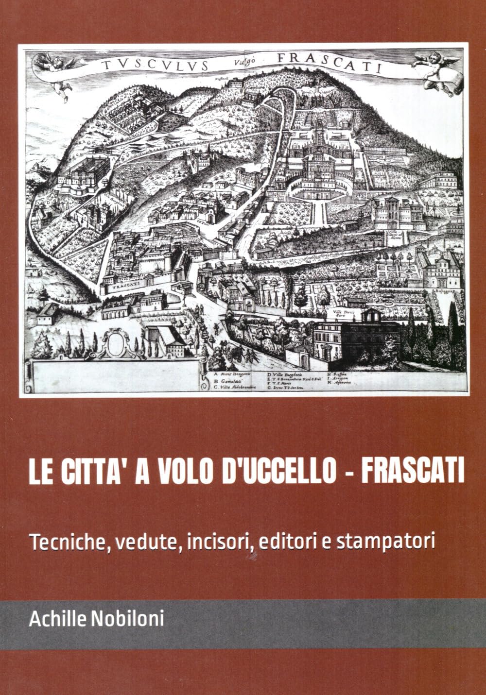 Incisori Frascati vedute comprendre l'histoire de la gravure italienne
