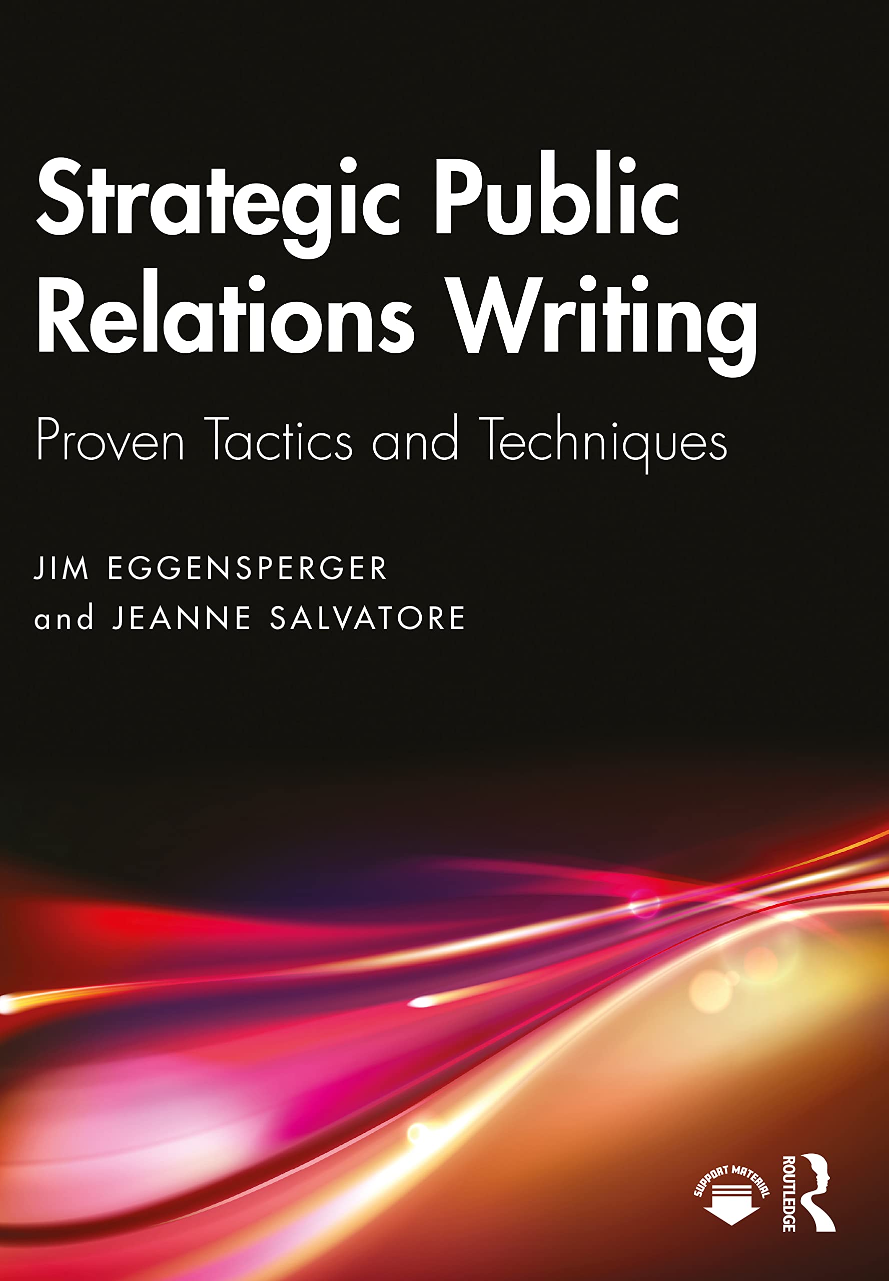 Strategic Public Relations Writing: Proven Tactics and Techniques