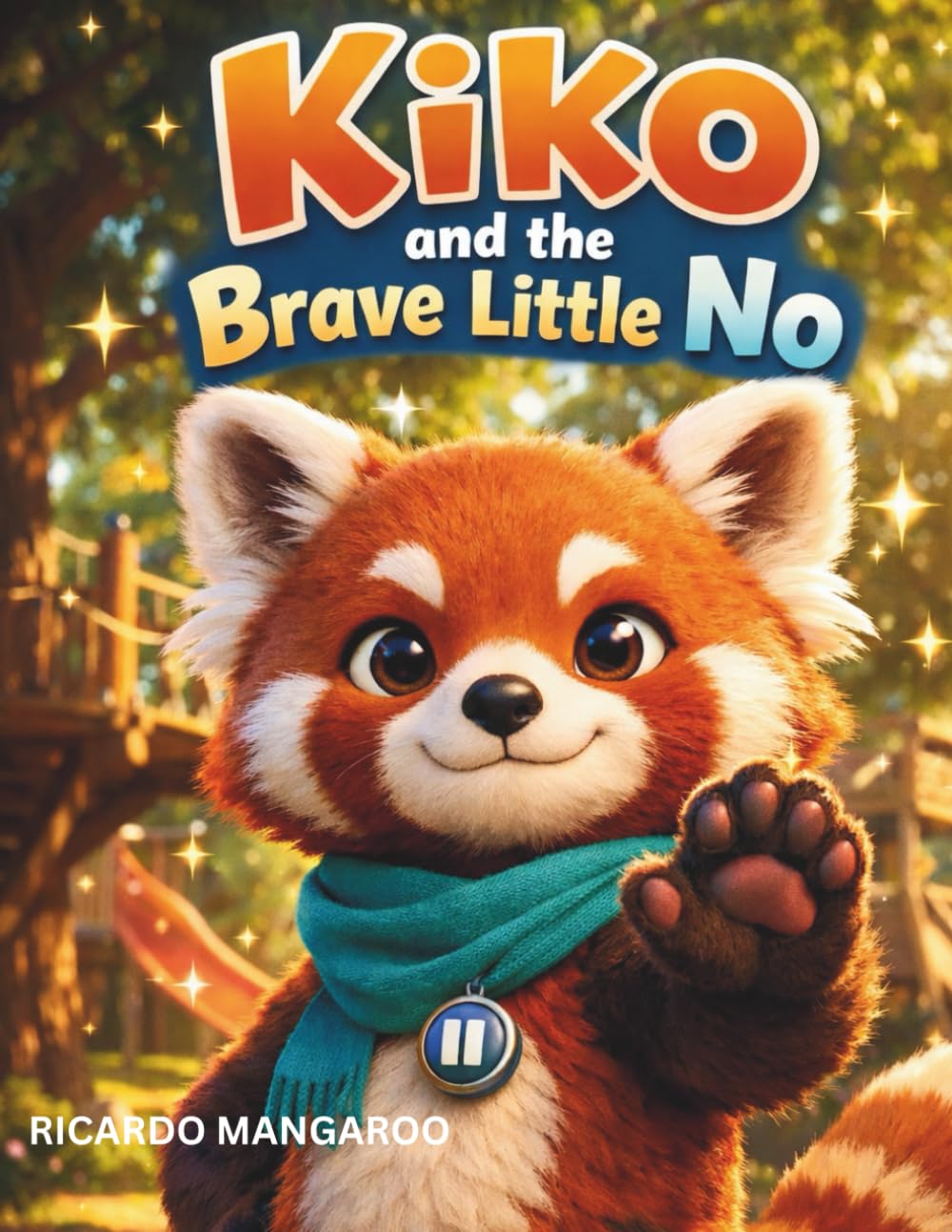 Kiko and the Brave Little No: 3 (Kiko’s Adventures)