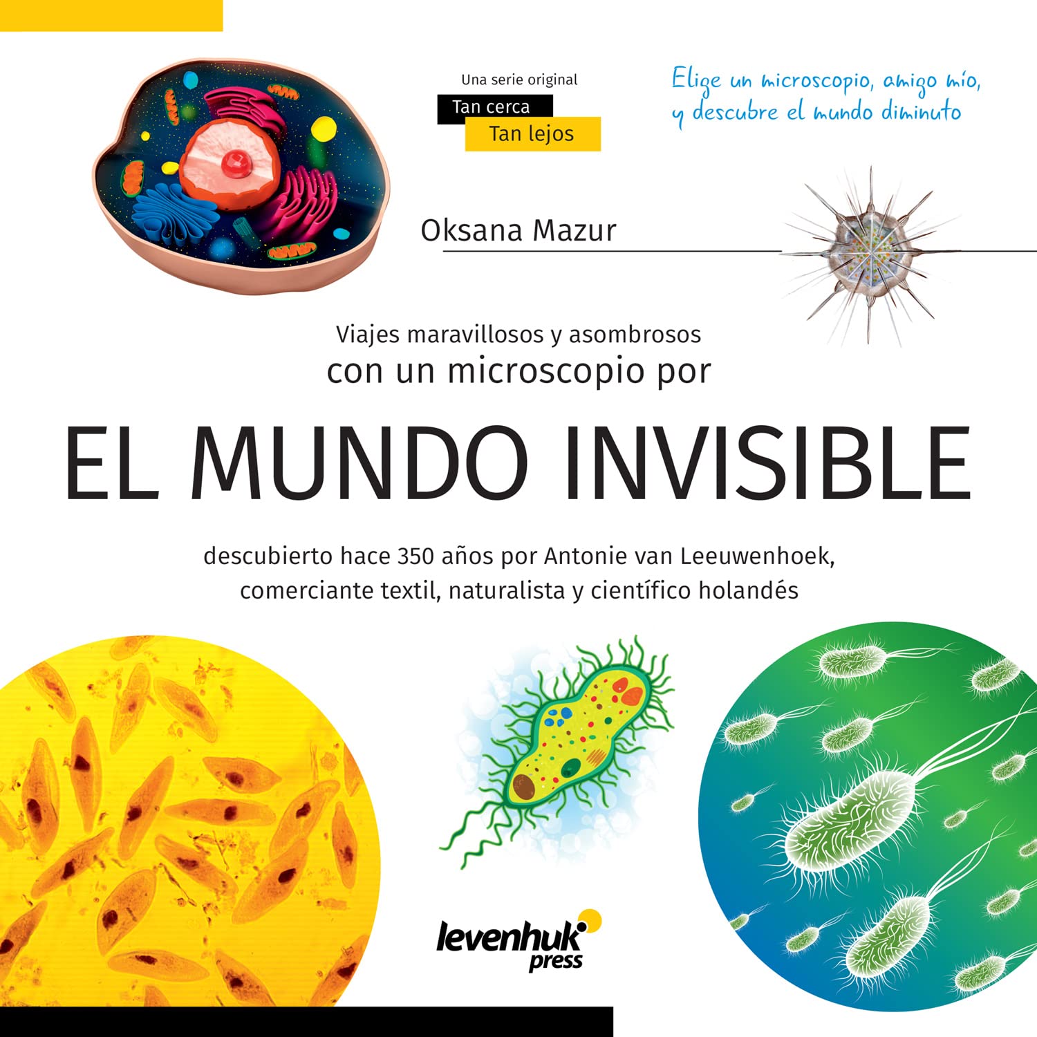 Mondo Invisibile. Libro Educativo Su Biologia, Microscopia e Mondo Microscopico per Bambini e Ragazzi di Elementari e Medie, Copertina Morbida (Edizione Spagnola)