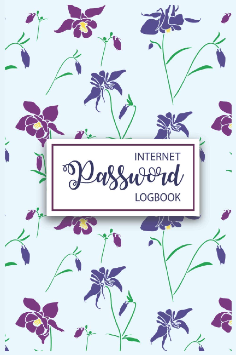 Internet Password Logbook: Easy Cute Floral Password Keeping Organizer for Men Women Senior to Store Online Access Email Password Username and Daily Important Notes