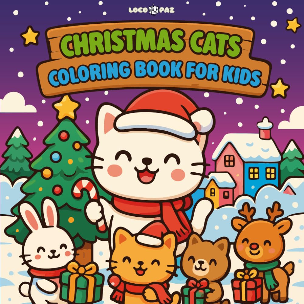 Christmas Cats Coloring Book: Cute and Festive Holiday Fun for Kids Ages 3–8 | Santa Cats, Snowy Scenes, and Winter Adventures