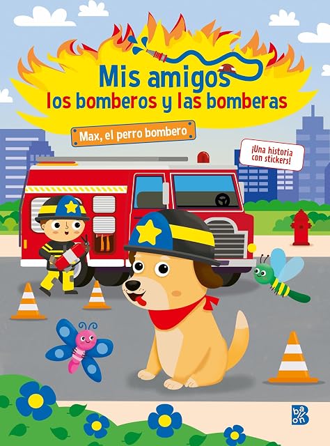 Portada de MIS AMIGOS LOS BOMBEROS Y LAS BOMBERAS-MAX EL PERRO BOMBERO