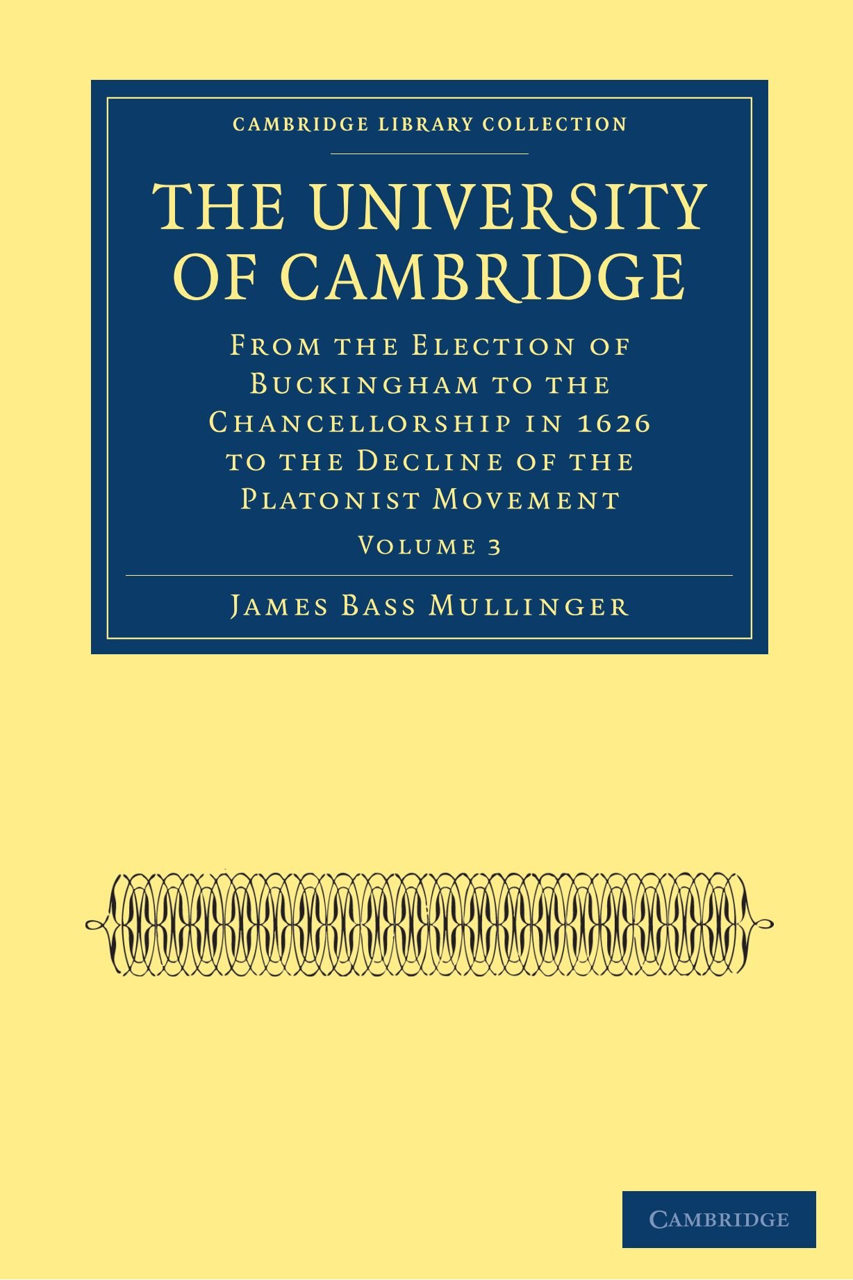 The University of Cambridge: Volume 3 (Cambridge Library Collection - Cambridge)