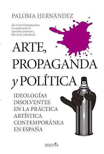 Arte, propaganda y política (Reflejos de Actualidad)
