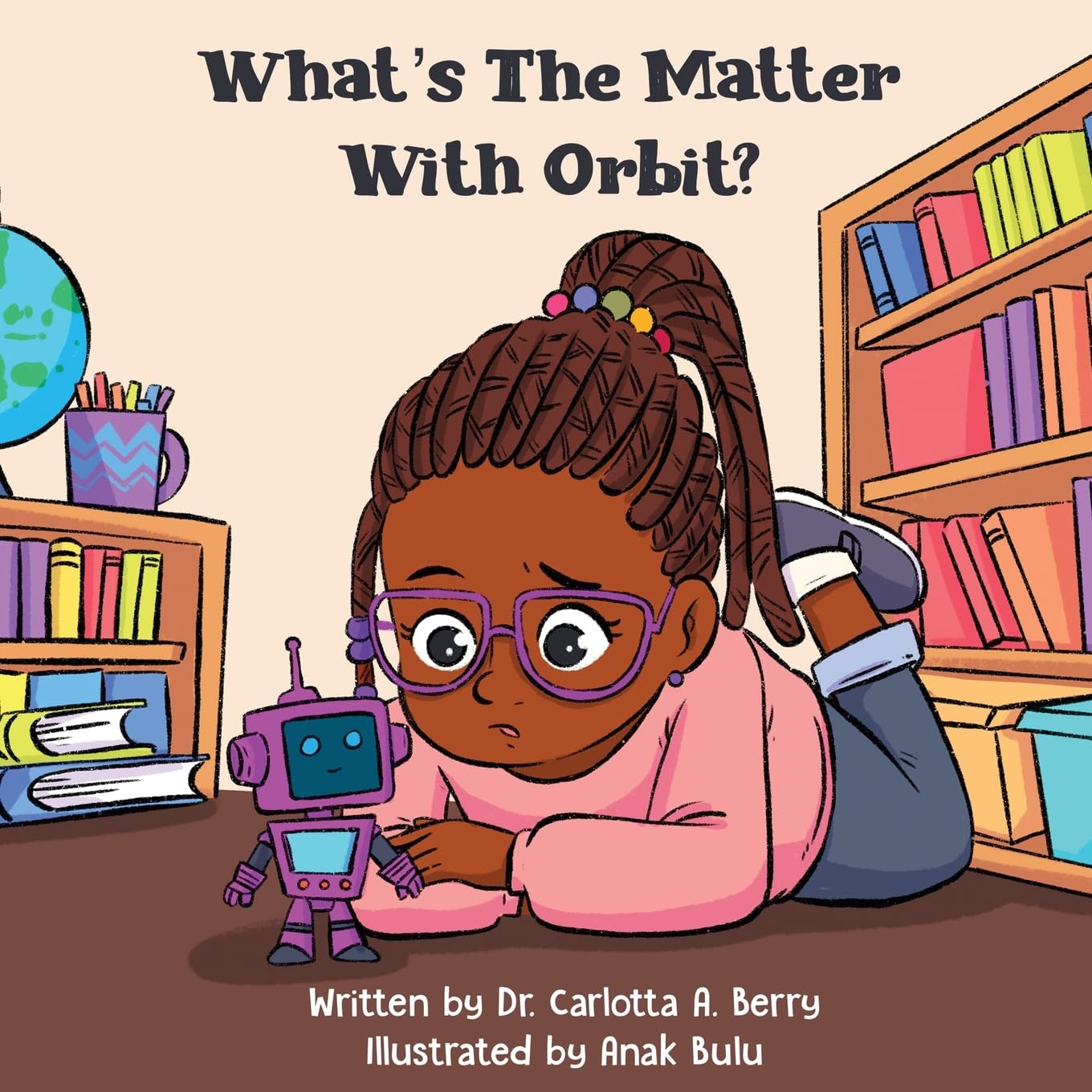 What's the Matter with Orbit? (Robot Explorations Series)