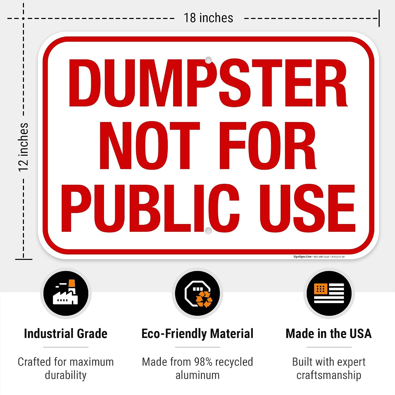 Horizontal Dumpster Not for Public Use Sign, 12x18 Inches, Rust Free .063 Aluminum, Fade Resistant, Made in USA