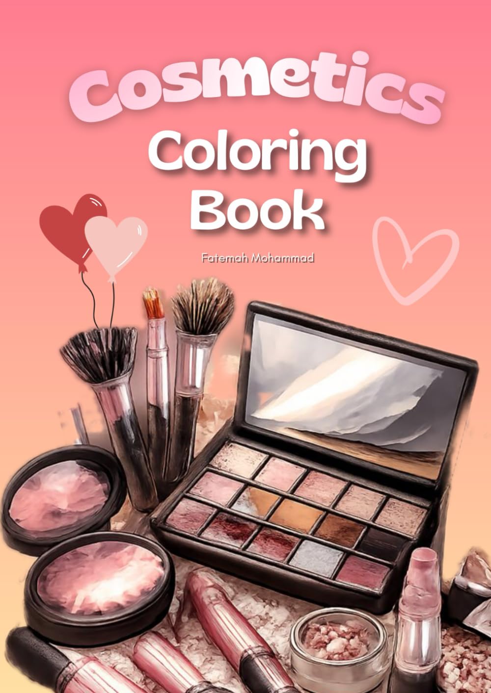 Cosmetics Coloring Book: Stylish Makeup and Beauty Illustrations to Color for Fun and Relaxation