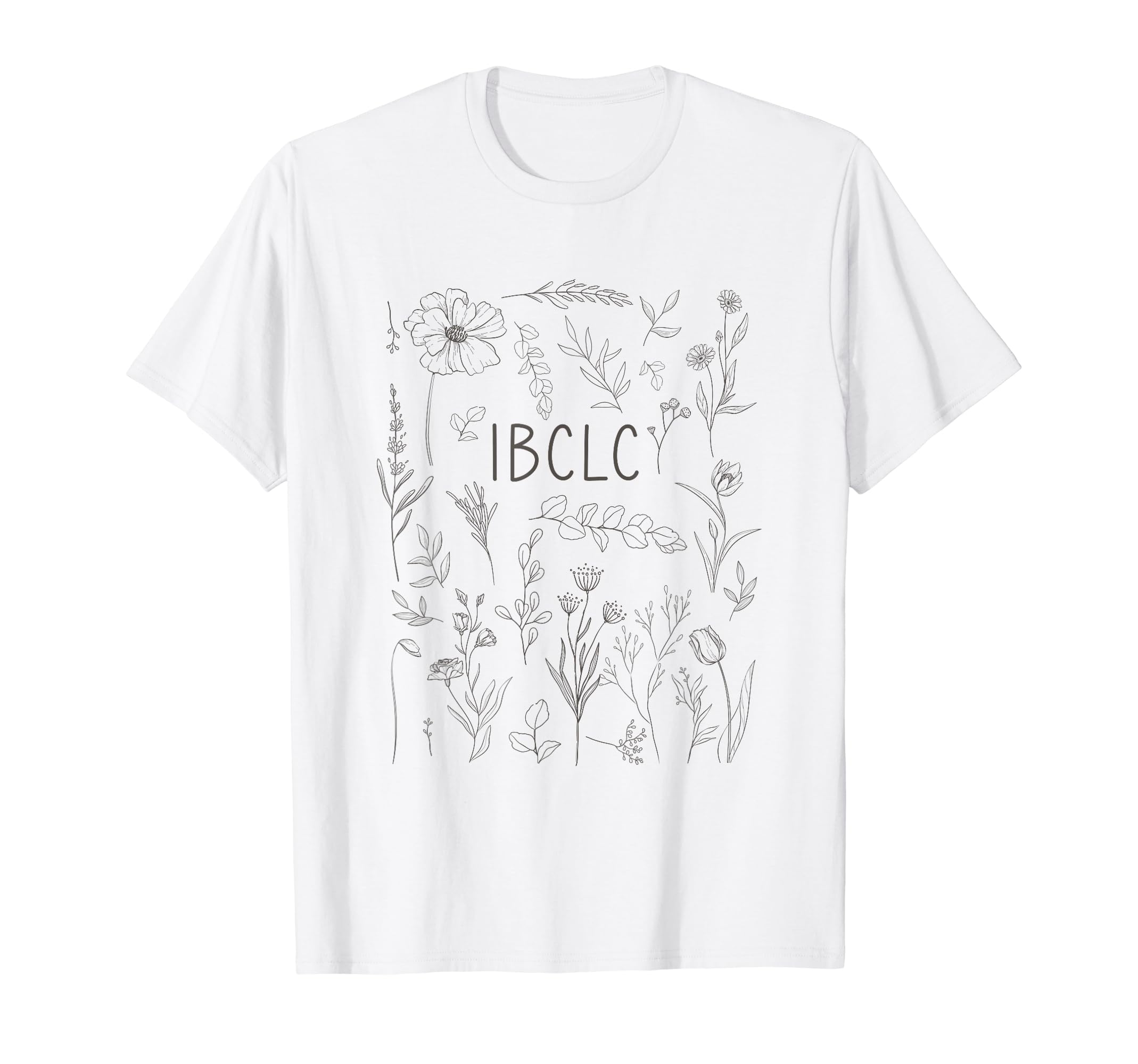Botanical IBCLC Shirt Lactation Consultant GiftsWildflower IBCLC Shirt Lactation Consultant T-Shirt