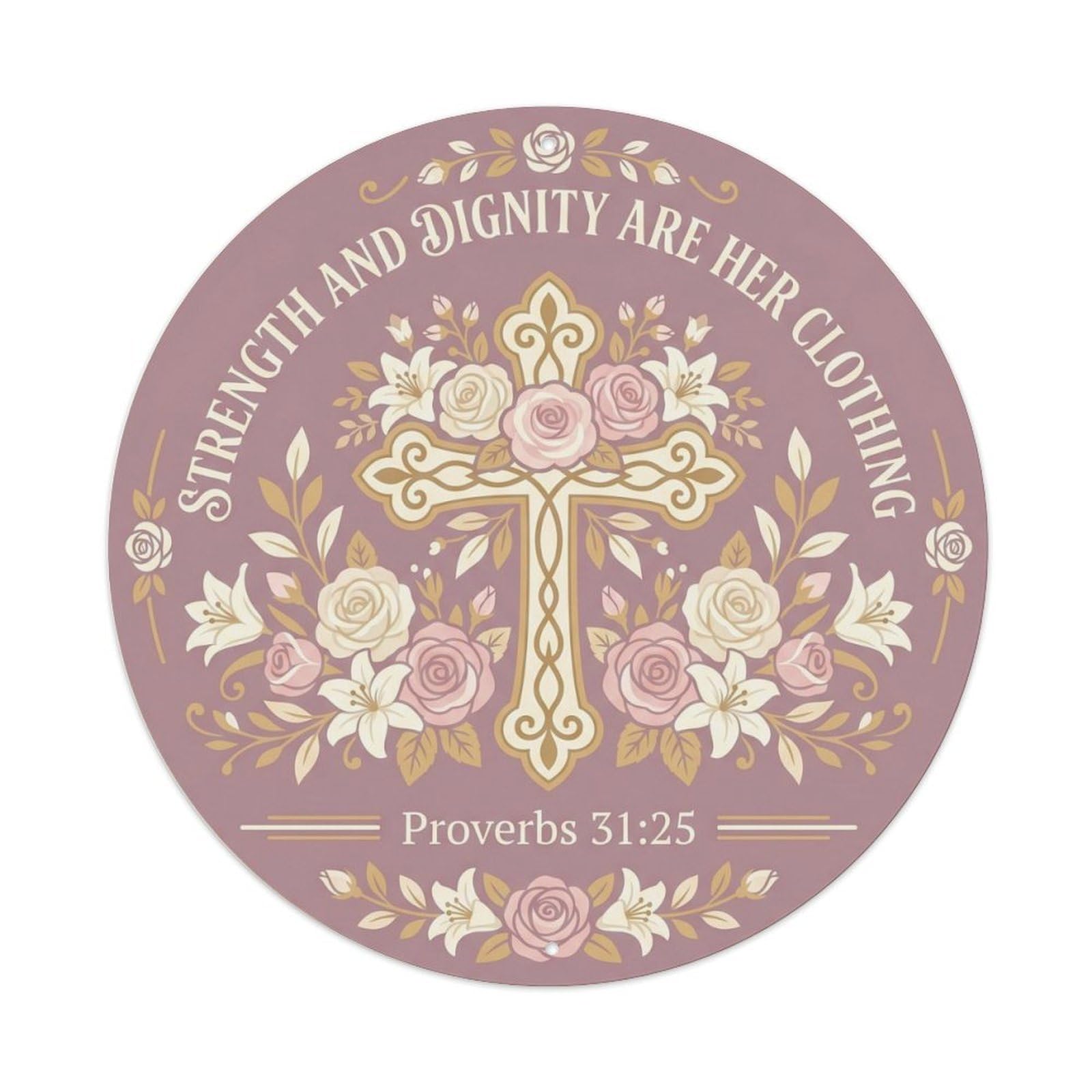Strength And Dignity Empowering Metal Tin Sign