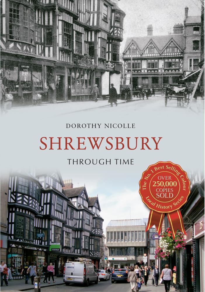 Shrewsbury Through Time by Nicolle  New 9781445608112 Fast Free Shipping.+