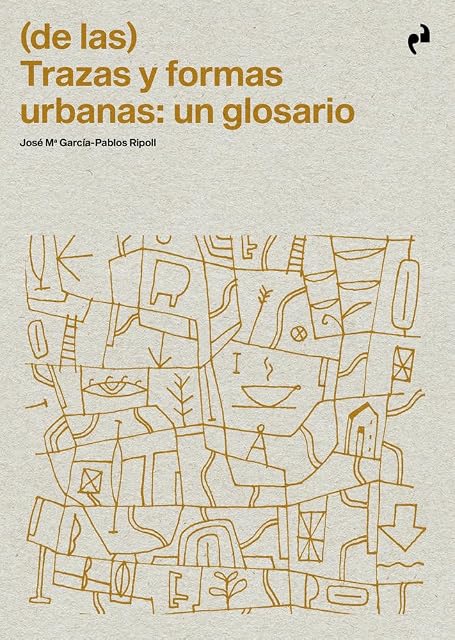 Portada de Trazas y Formas Urbanas: Un Glosario
