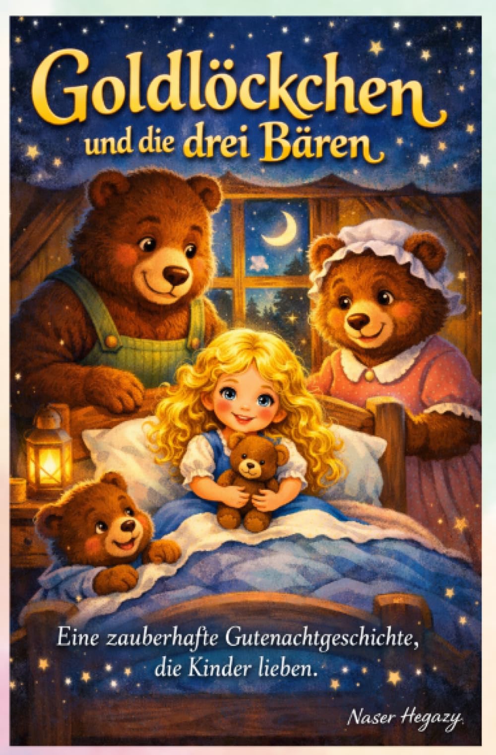 Goldlöckchen und die drei Bären: Eine zauberhafte Gutenachtgeschichte, die Kinder lieben