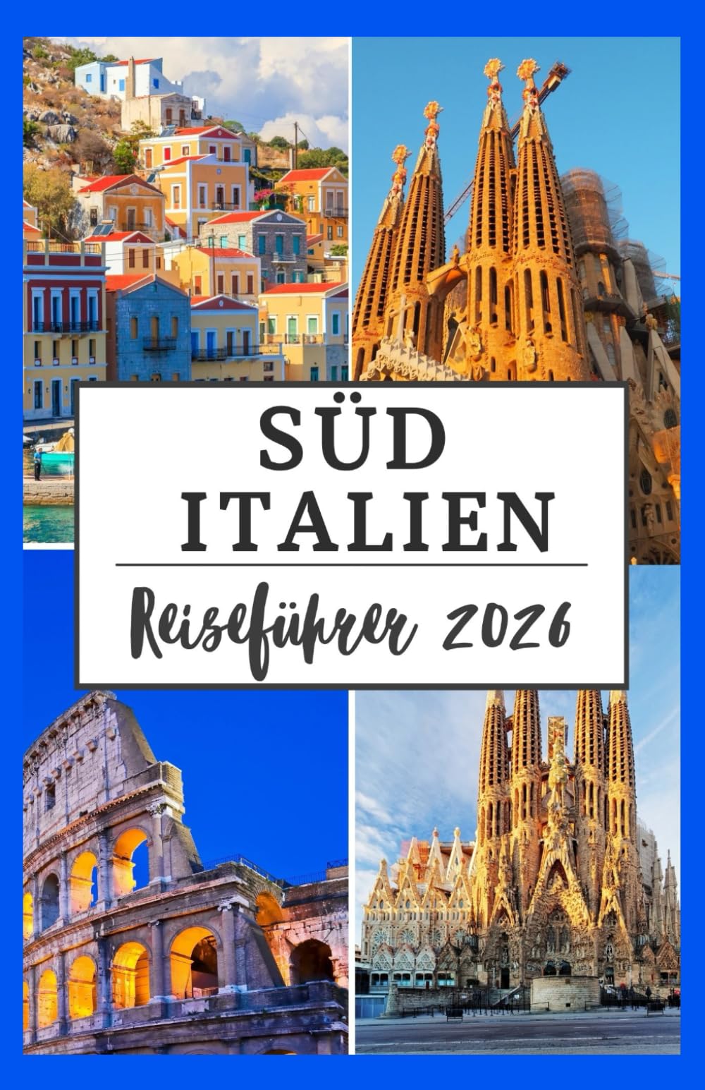 SÜDITALIEN REISEFÜHRER 2026