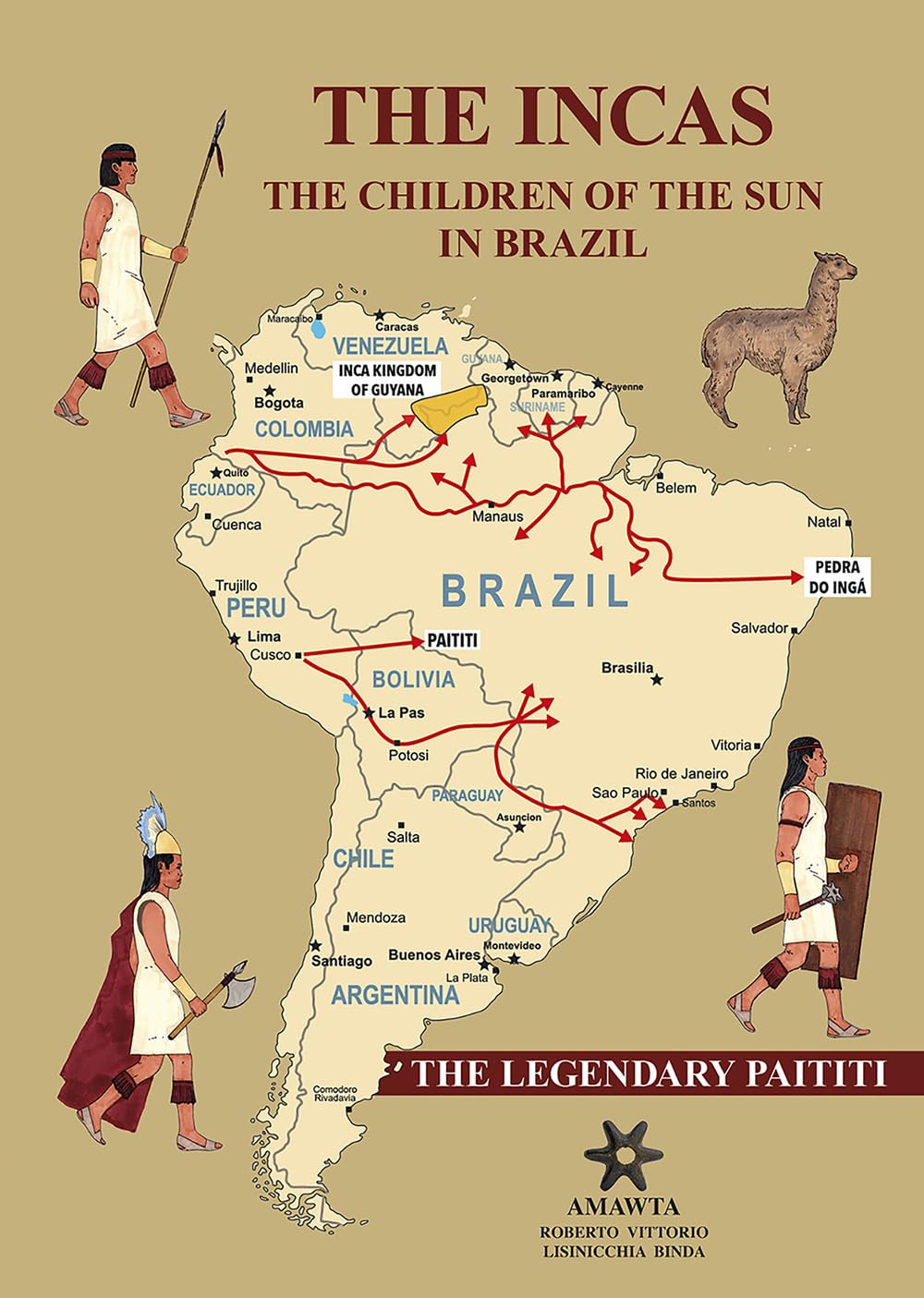 THE INCAS. THE CHILDREN OF THE SUN IN BRAZIL. The legendary Paititi.