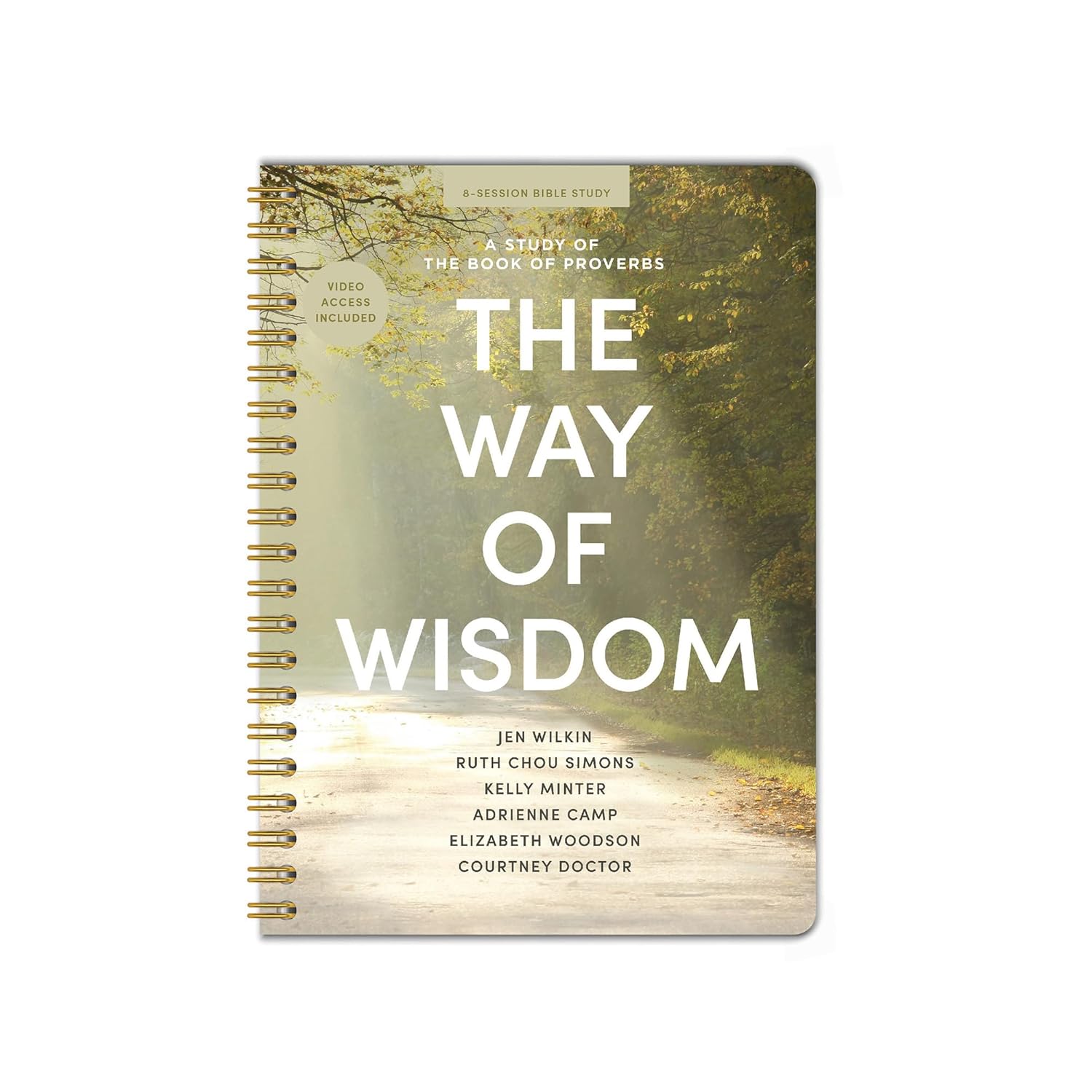 The Way of Wisdom - Bible Study with Video Access for Women - Spiral Bound Edition: A Study of the Book of Proverbs      Spiral-bound – August 1, 2025