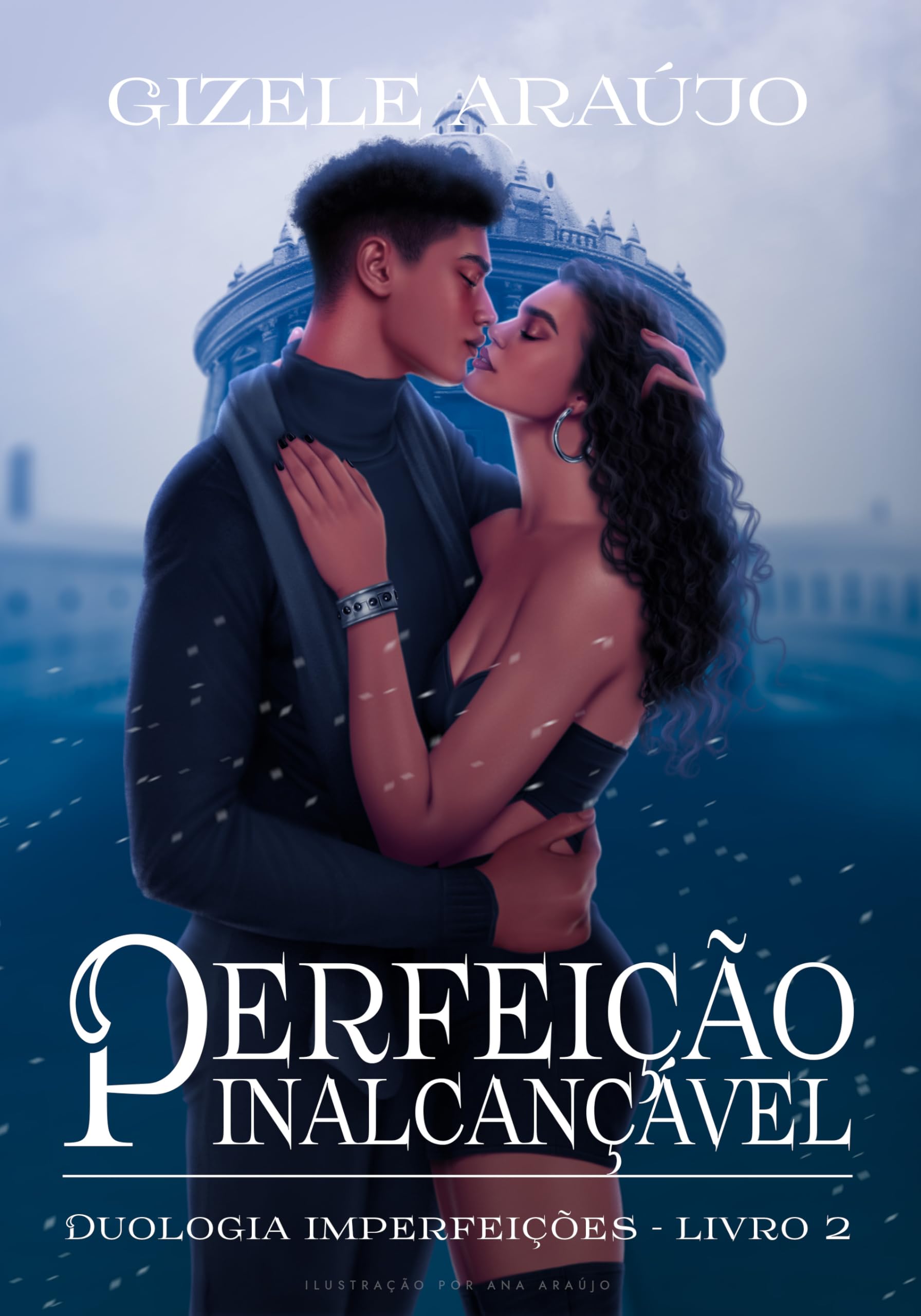 Perfeição Inalcançável (Duologia Imperfeições - Livro 2)