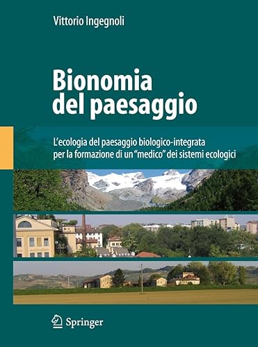 Bionomia del paesaggio: L'ecologia del paesaggio biologico-integrata per la formazione di un medico dei sistemi ecologici