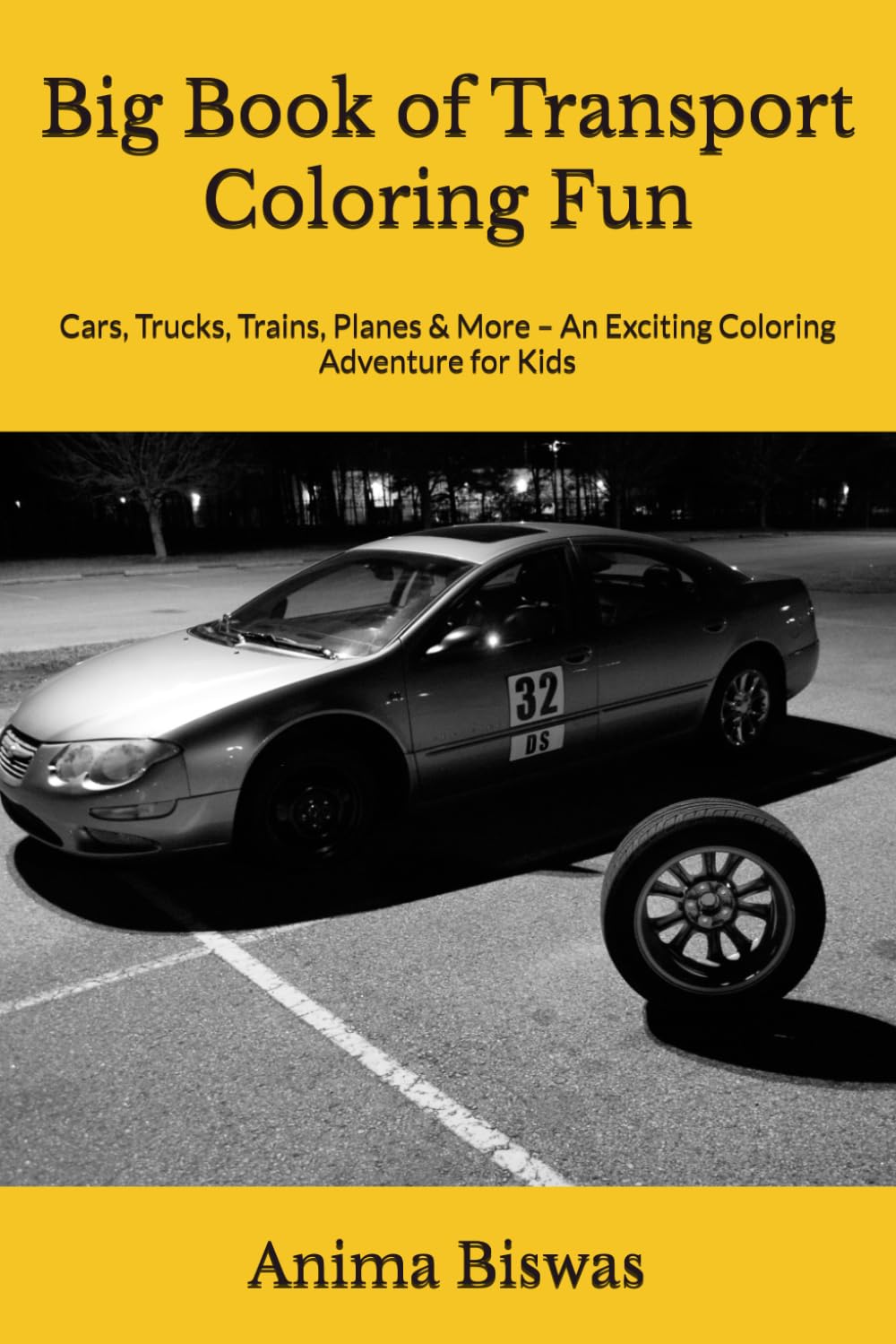 Big Book of Transport Coloring Fun: Cars, Trucks, Trains, Planes & More – An Exciting Coloring Adventure for Kids
