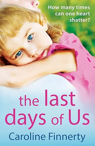 The Last Days of Us An unputdownable, emotional Irish family drama