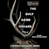 The Only Good Indians