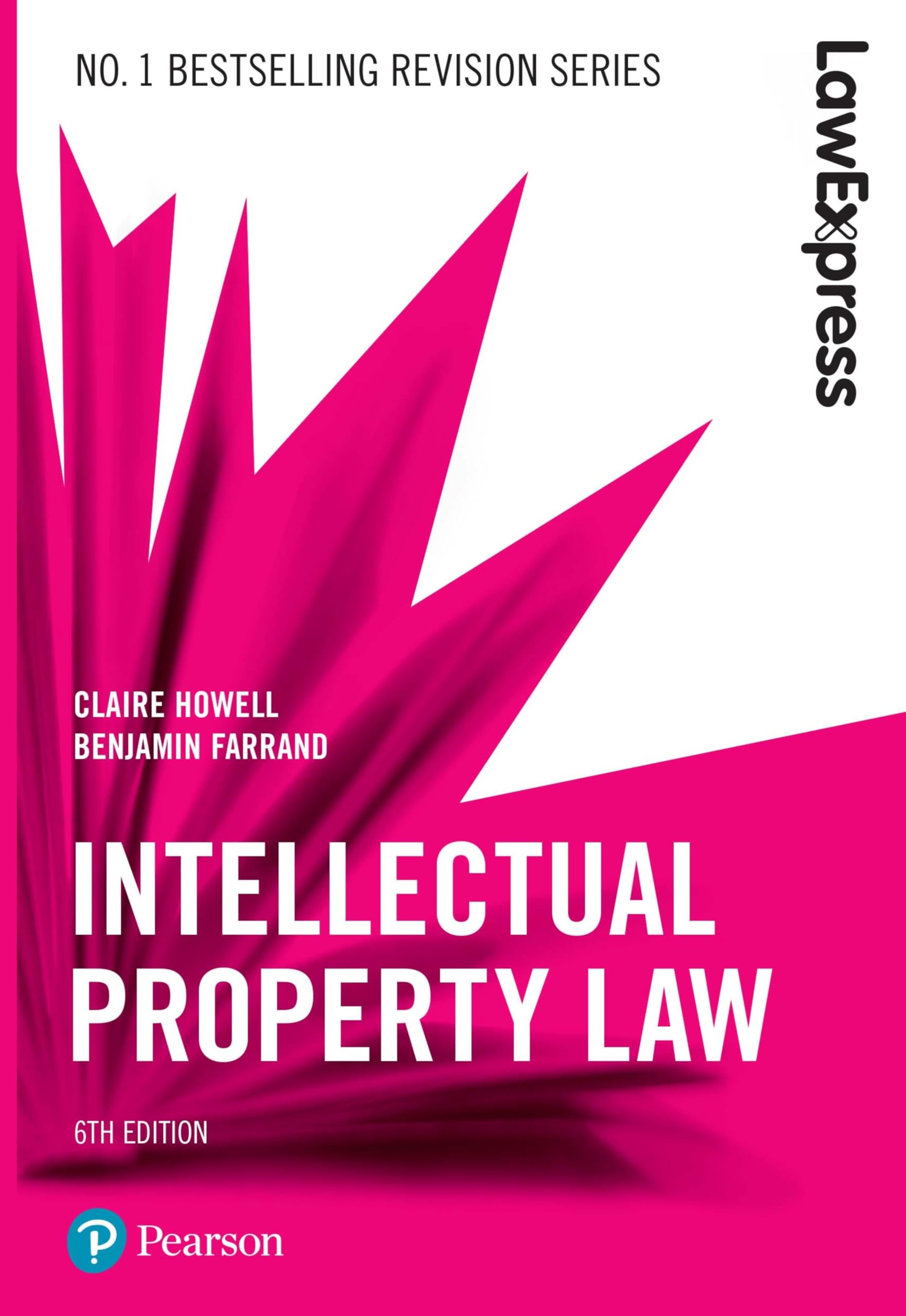 Law Express: Intellectual Property Law by Benjamin Farrand (Paperback Book)