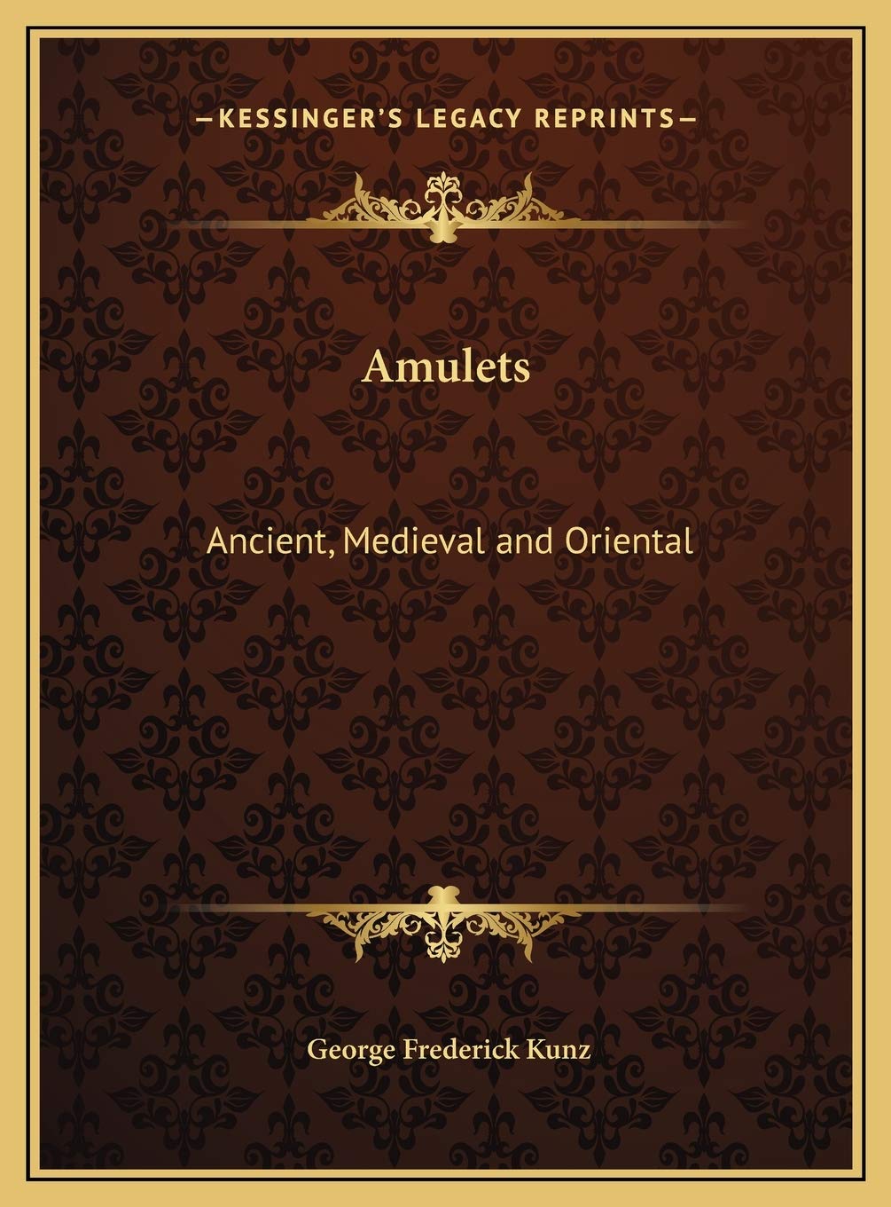 Amulets: Ancient, Medieval and Oriental