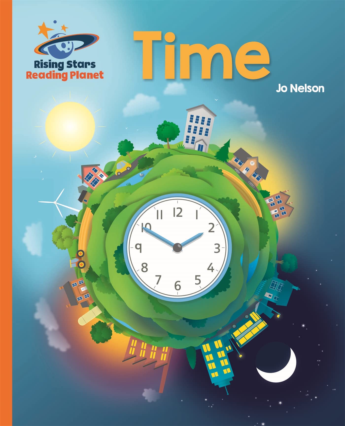 Reading Planet - Time - Orange: Galaxy (Rising Stars Reading Pla