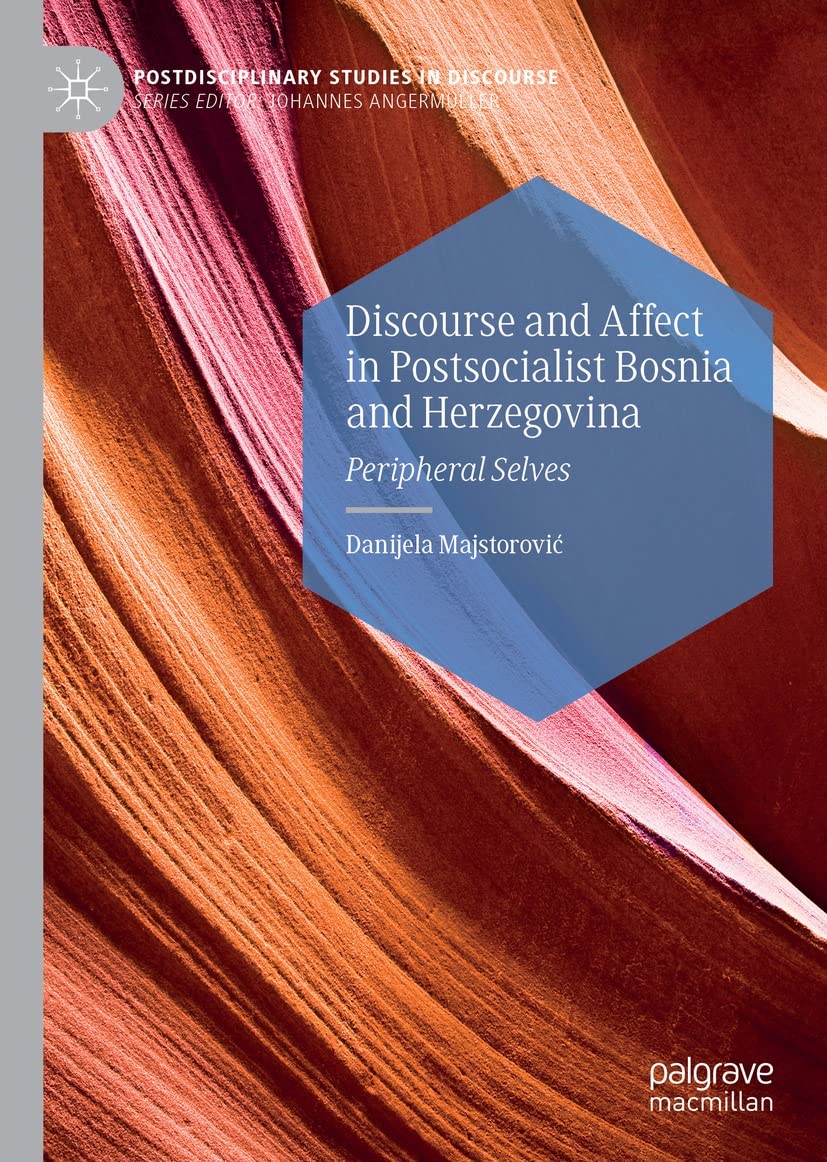 Bosnia and Herzegovina étude discours affect livre Postdisciplinary Studies