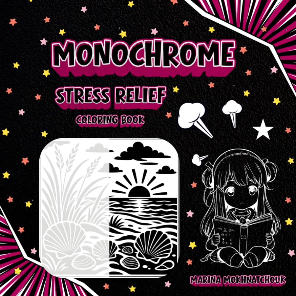 Monochrome Stress Relief Coloring Book: 60 Relaxing Designs for Mindfulness, Creativity, and Inner Calm