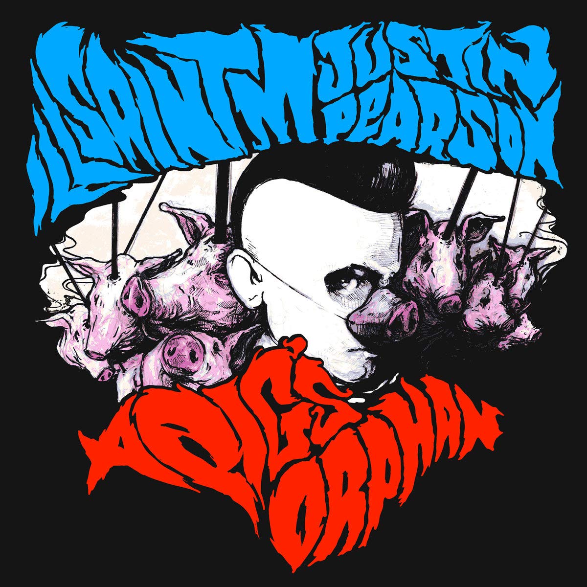 A Pig's Orphan [Remix Ep] by Ill Saint M/Justin Pearson (Record, 2013)